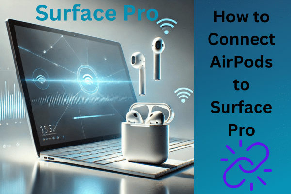 How to Connect AirPods to Surface Pro
