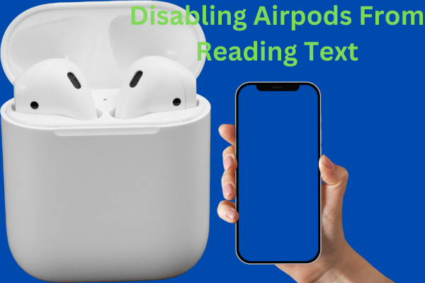 How to Stop AirPods from Reading Texts